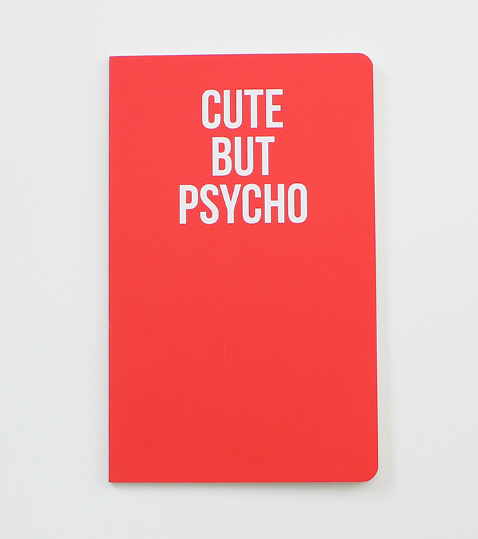 Cute But Psycho Notebook